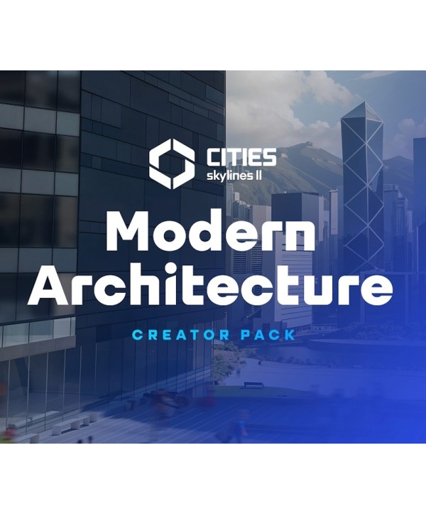 Cities: Skylines II - Creator Pack: Modern Architecture DLC Steam Key GLOBAL